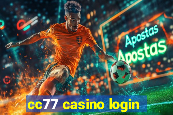 cc77 casino login