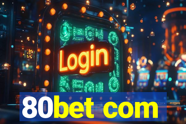 80bet com