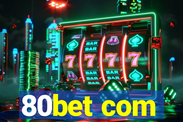 80bet com