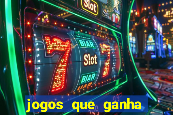 jogos que ganha dinheiro sem depositar