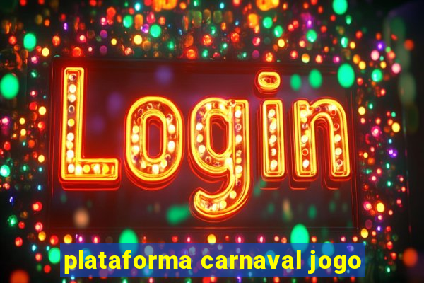 plataforma carnaval jogo