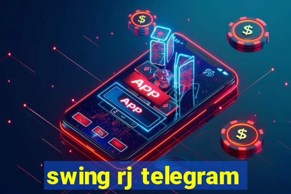 swing rj telegram