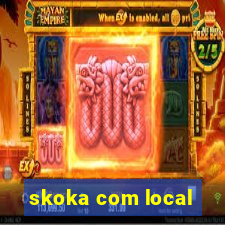 skoka com local