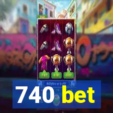 740 bet