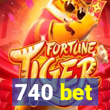 740 bet