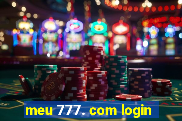 meu 777. com login