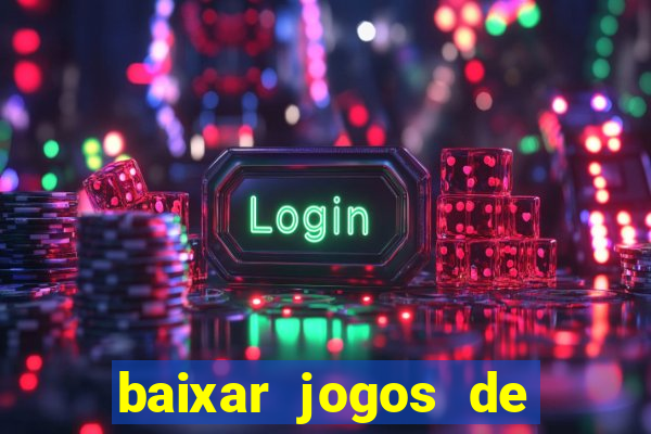 baixar jogos de ganhar dinheiro gratuito