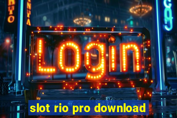 slot rio pro download