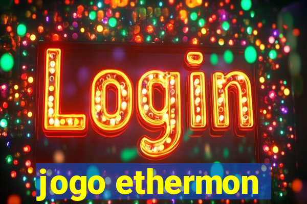 jogo ethermon