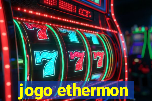 jogo ethermon