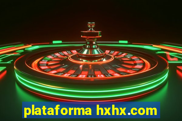 plataforma hxhx.com