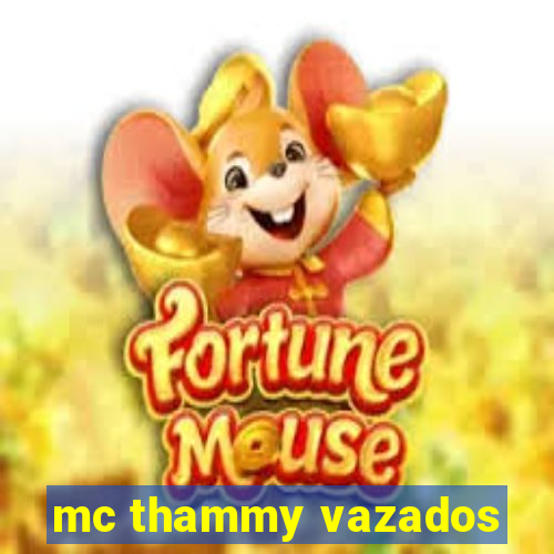 mc thammy vazados