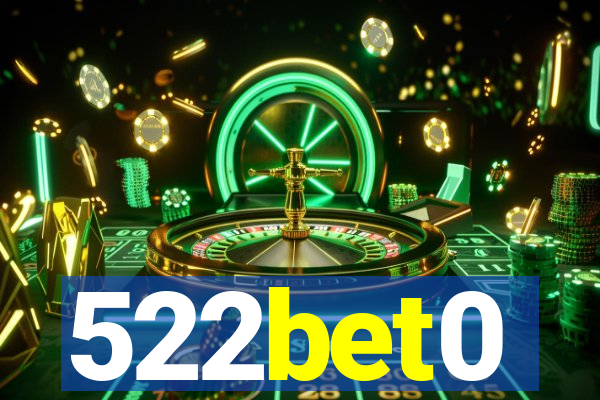 522bet0