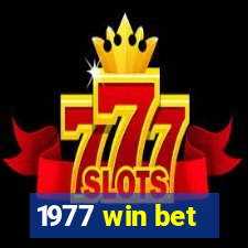 1977 win bet