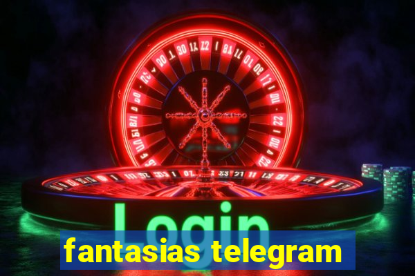 fantasias telegram