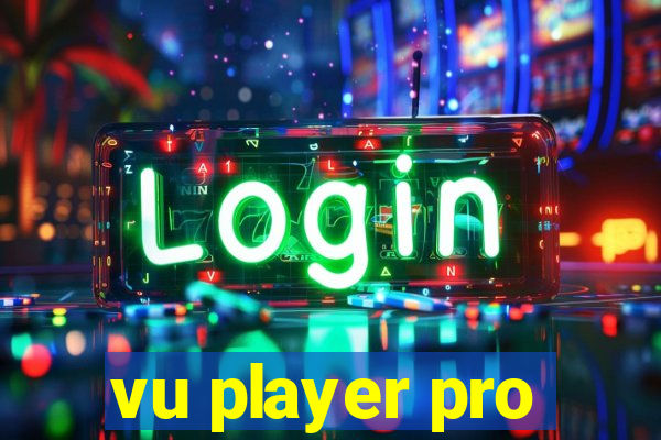 vu player pro