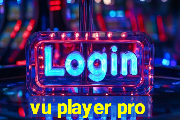 vu player pro