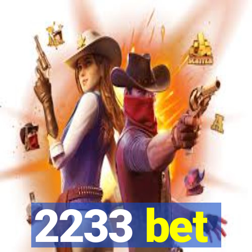 2233 bet