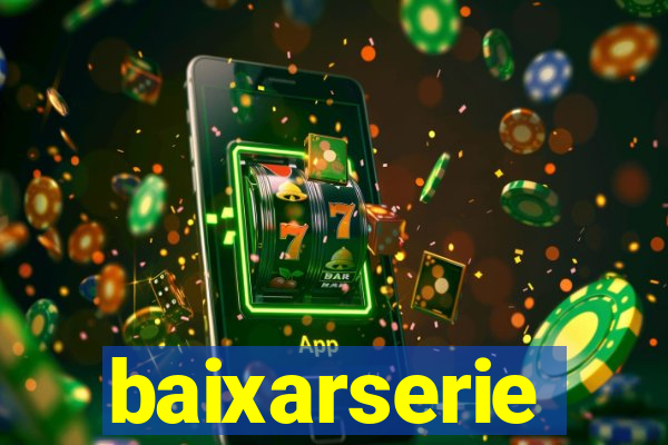 baixarserie