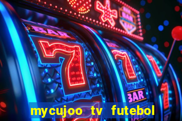 mycujoo tv futebol ao vivo