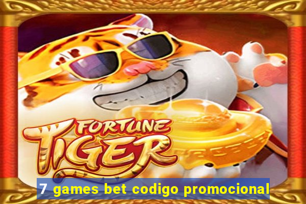 7 games bet codigo promocional