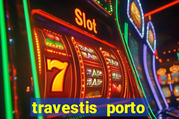 travestis porto velho acompanhnates