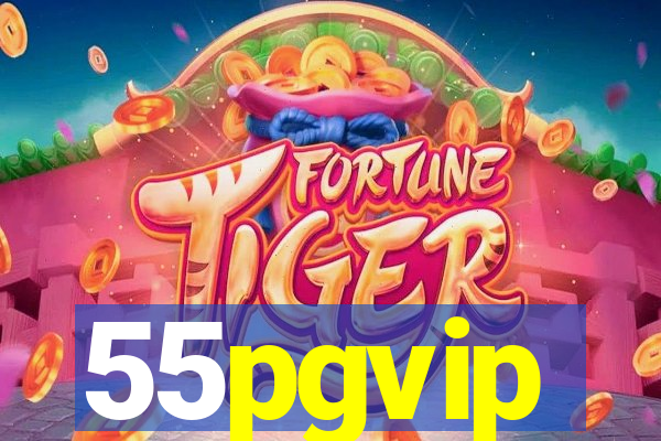 55pgvip