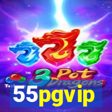 55pgvip