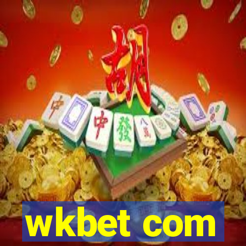 wkbet com