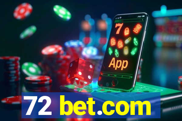 72 bet.com