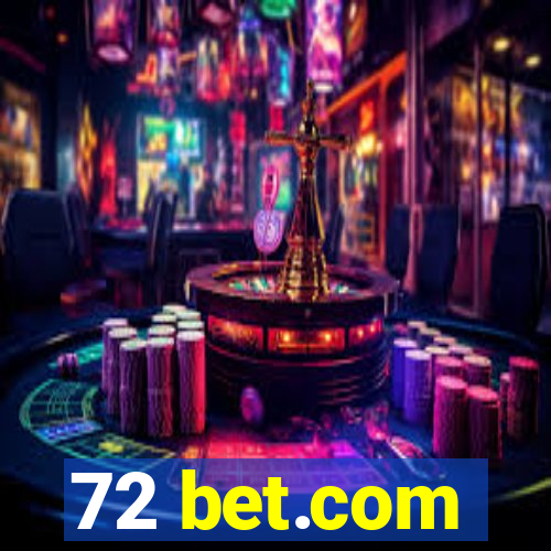 72 bet.com