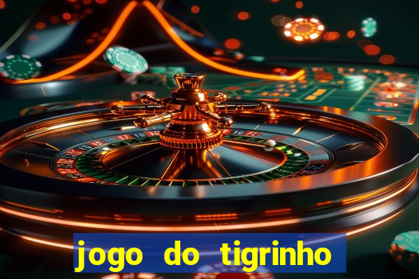 jogo do tigrinho teste gratis