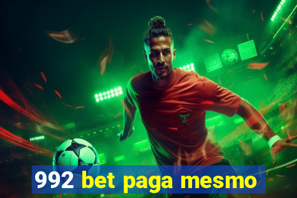 992 bet paga mesmo