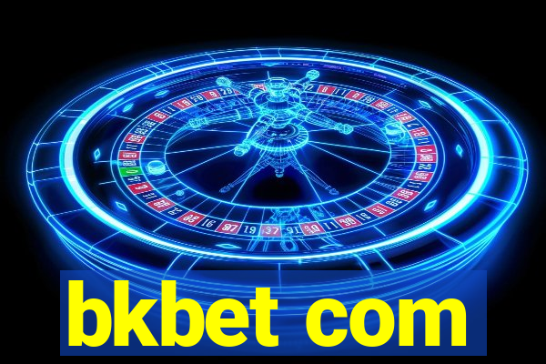 bkbet com