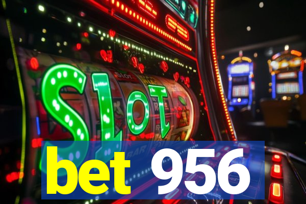 bet 956