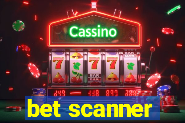 bet scanner