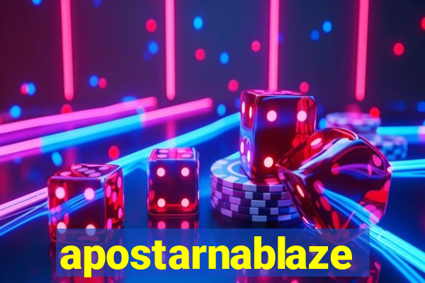 apostarnablaze