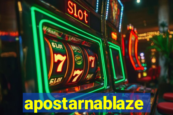 apostarnablaze