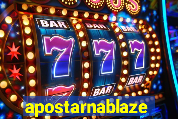 apostarnablaze