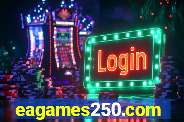 eagames250.com