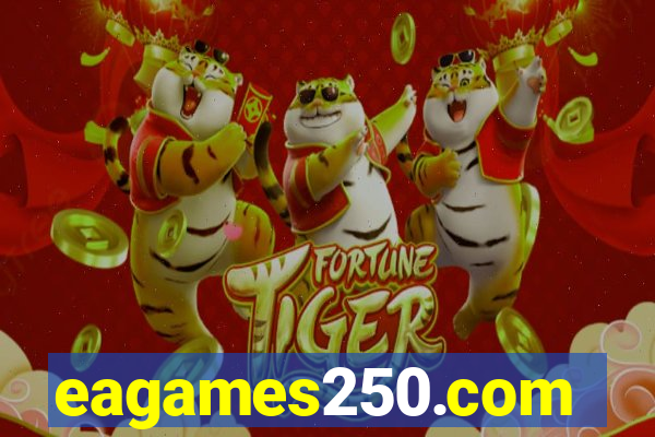 eagames250.com