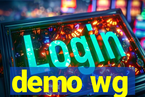 demo wg