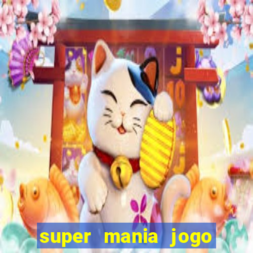 super mania jogo do bicho