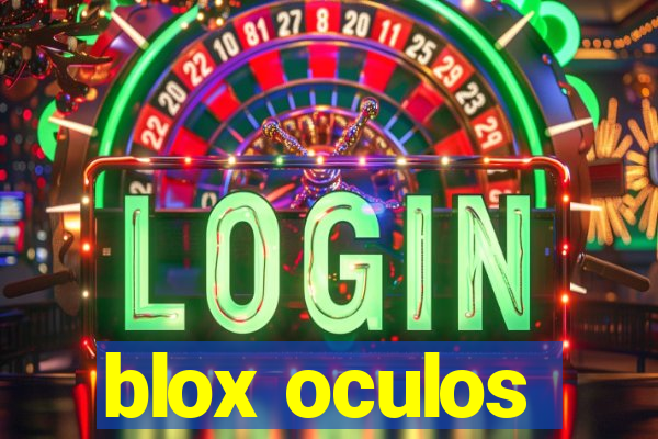 blox oculos