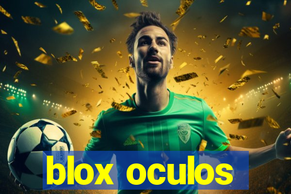 blox oculos