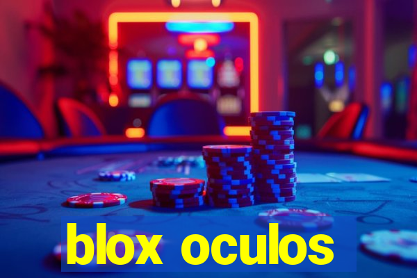 blox oculos