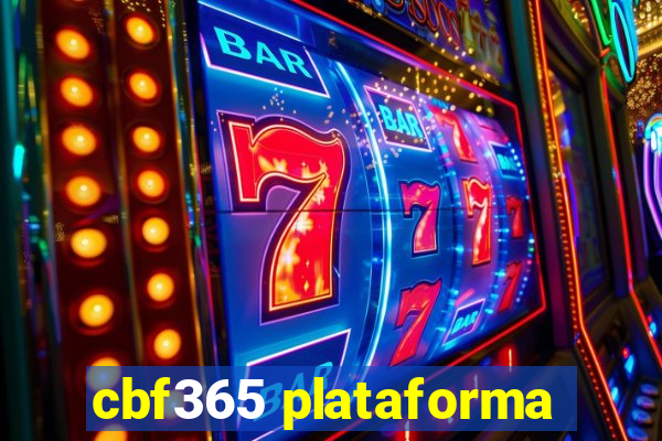 cbf365 plataforma