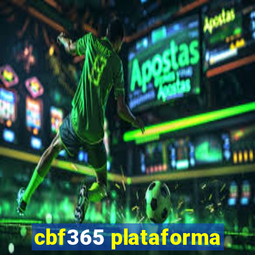 cbf365 plataforma