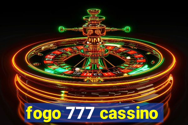 fogo 777 cassino