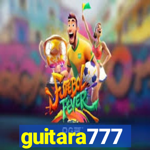 guitara777